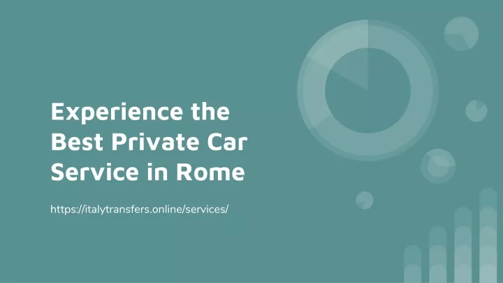 experience the best private car service in rome