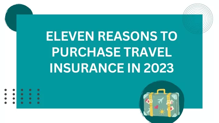 eleven reasons to purchase travel insurance