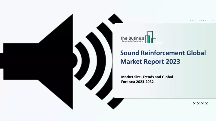 sound reinforcement global market report 2023