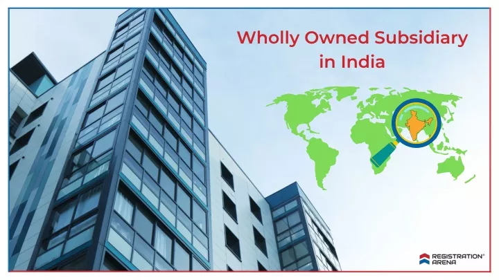 wholly owned subsidiary in india