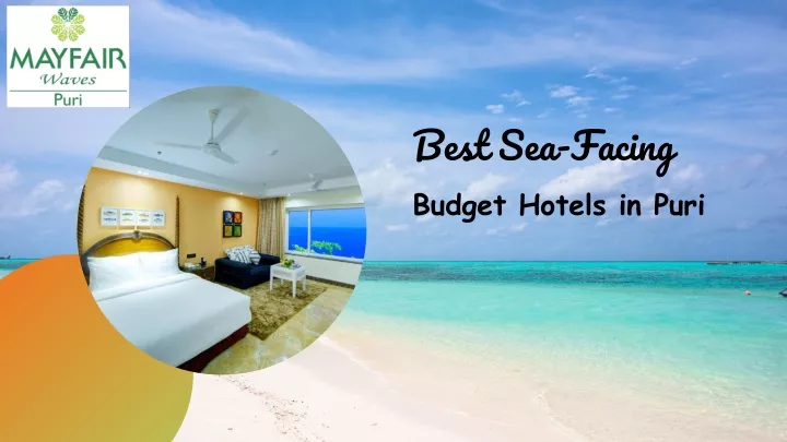 best sea facing budget hotels in puri