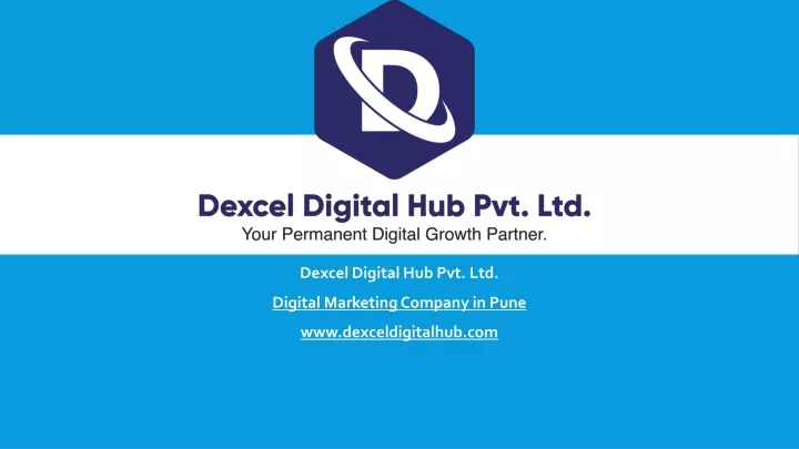 dexcel digital hub pvt ltd digital marketing company in pune www dexceldigitalhub com