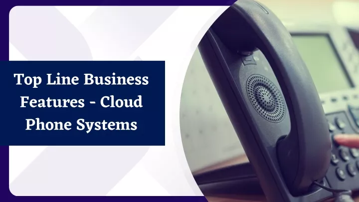 top line business features cloud phone systems