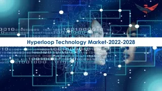 hyperloop technology market 2022 2028