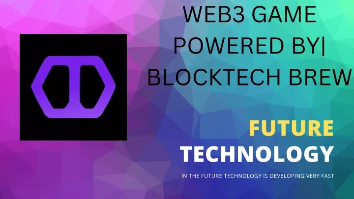 web3 game powered by blocktech brew