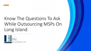 Know The Questions To Ask While Outsourcing MSPs On Long Island_