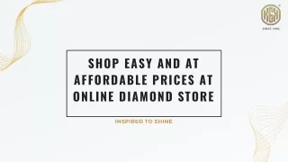 Shop Easy And At Affordable Prices At Online Diamond Store
