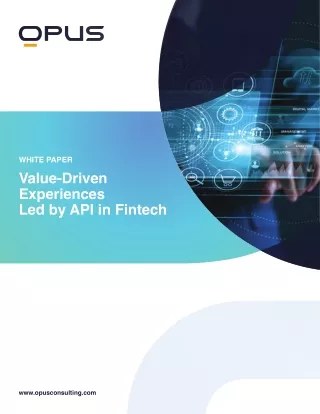 Opus-Value-Driven-Experiences-Led-by-API-in-Fintech-032521
