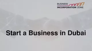 Start a Business in Dubai with Business Incorporation Zone