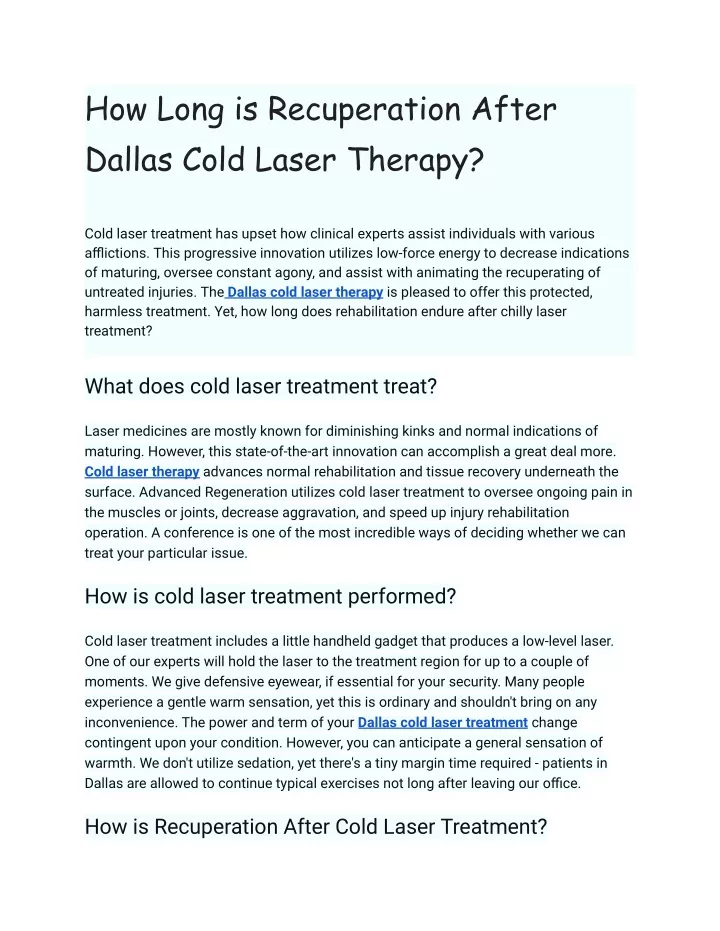 how long is recuperation after dallas cold laser