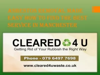 Asbestos Removal Made Easy: How to Find the Best Service in Manchester