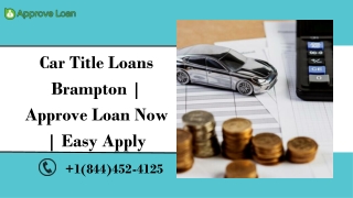 Car Title Loans Brampton | Approve Loan Now | Easy Apply