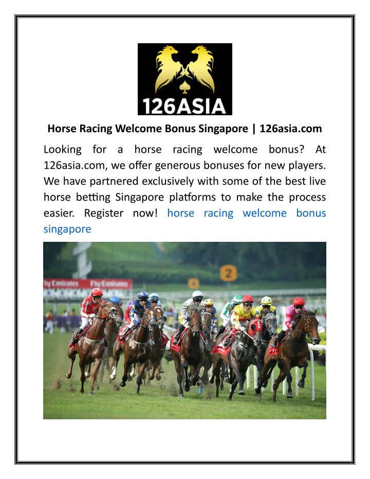 horse racing welcome bonus singapore 126asia com