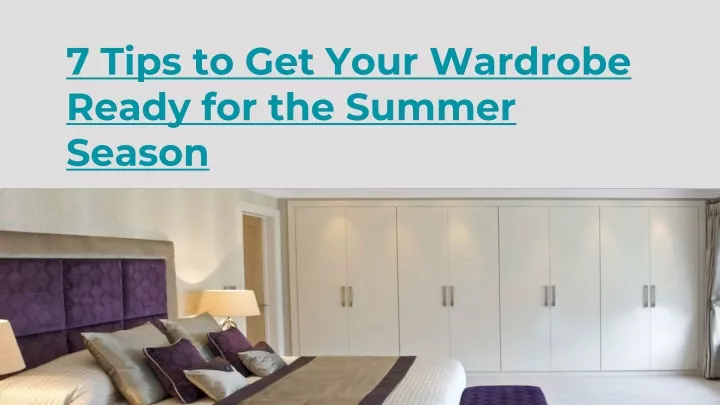 7 tips to get your wardrobe ready for the summer