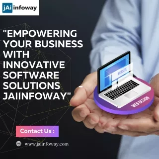 Empowering Your Business with Innovative Software Solutions - JaiInfoway