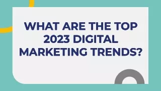 What are the Top 2023 Digital Marketing Trends - Outency