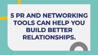 5 PR and networking tools can help you build better relationships - Outency
