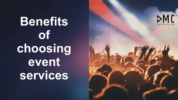 benefits of choosing event services