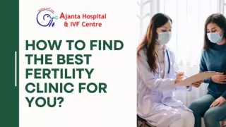 How to Find the Best Fertility Clinic for You?