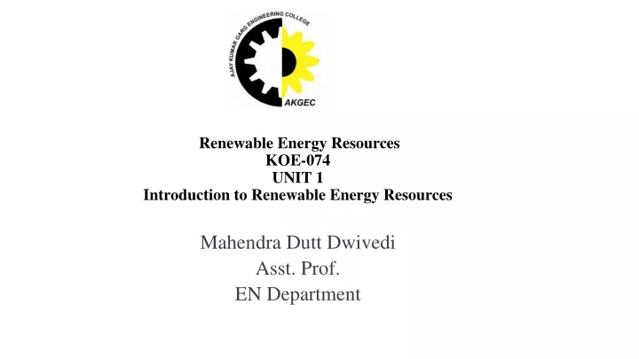 renewable energy resources koe 074 unit 1 introduction to renewable energy resources
