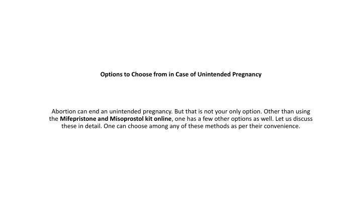 options to choose from in case of unintended pregnancy