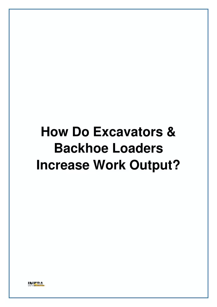 how do excavators backhoe loaders increase work output