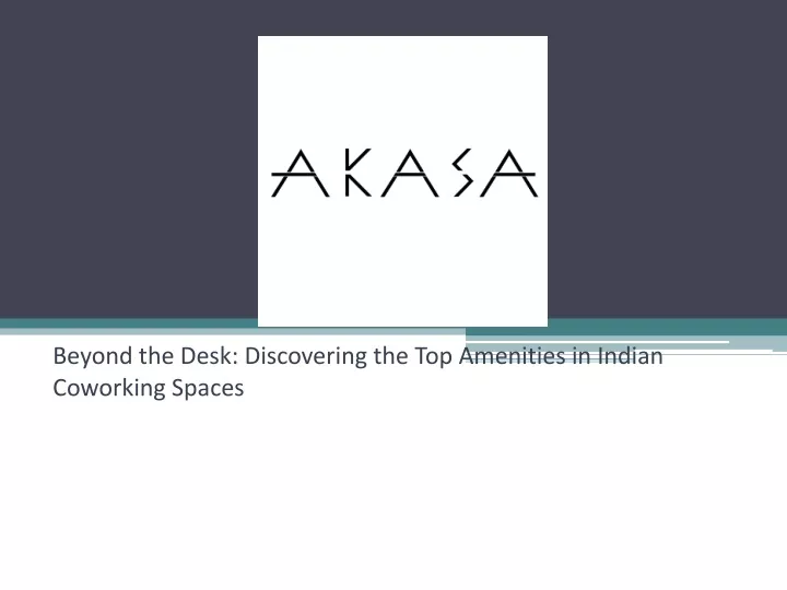 beyond the desk discovering the top amenities in indian coworking spaces
