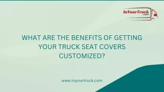 What Are The Benefits Of Getting Your Truck Seat Covers Customized?