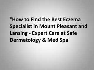 How to Find the Best Eczema Specialist