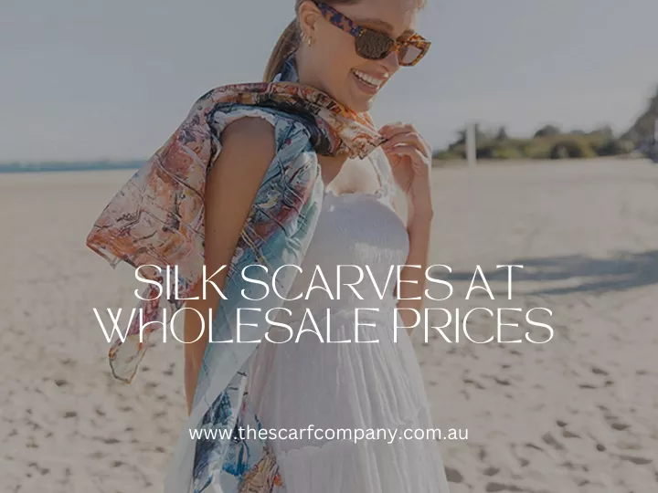 silk scarves at wholesale prices