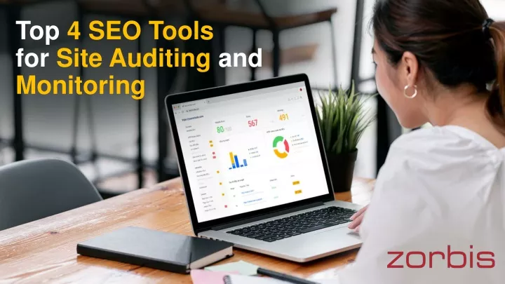 top 4 seo tools for site auditing and monitoring