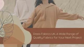 Dress Fabrics UK A Wide Range of Quality Fabrics for Your Next Project