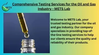 Comprehensive Testing Services for the Oil and Gas Industry - METS Lab