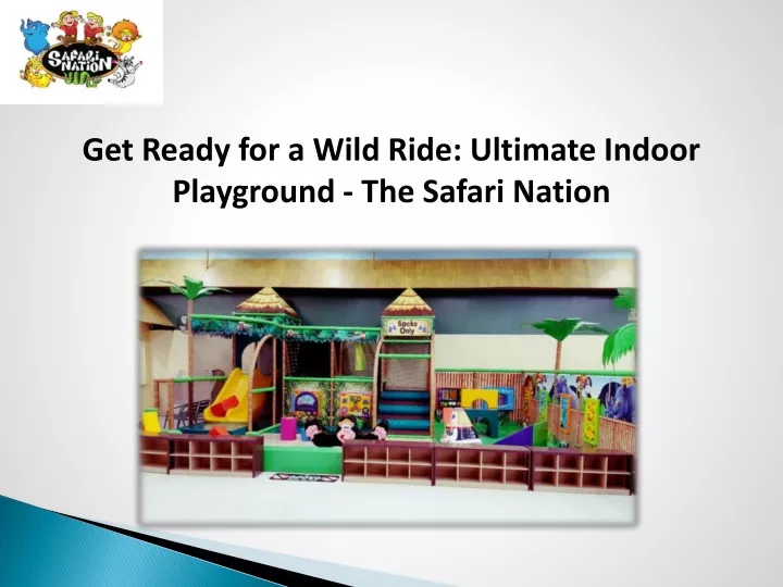 get ready for a wild ride ultimate indoor