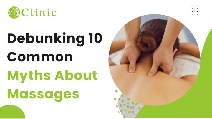 debunking 10 common myths about massages