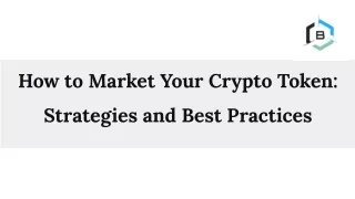 How to Market Your Crypto Token Strategies and Best Practices