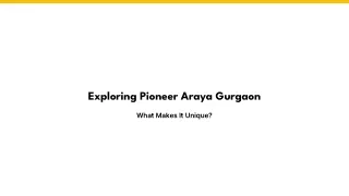 exploring pioneer araya gurgaon