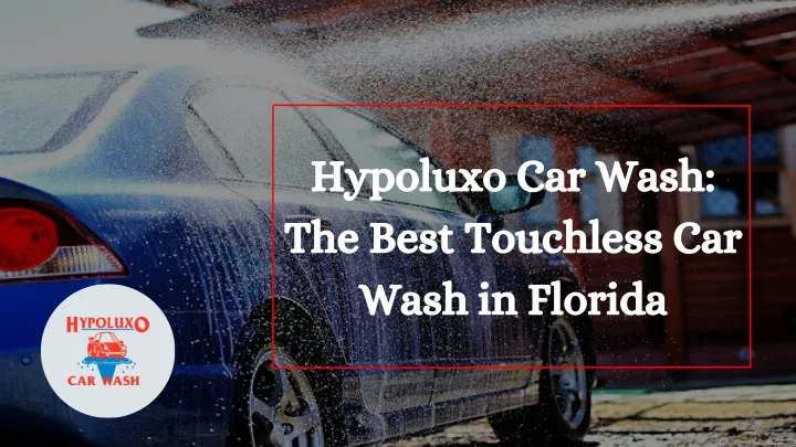 hypoluxo car wash the best touchless car wash