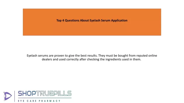 top 4 questions about eyelash serum application