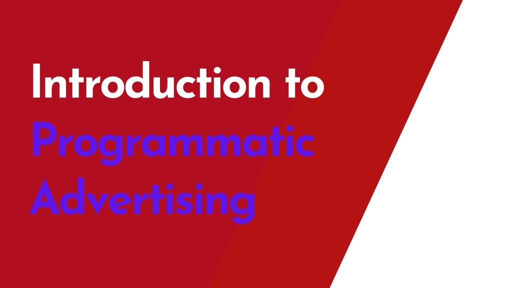 PPT - Introduction to Programmatic Advertising PowerPoint Presentation ...