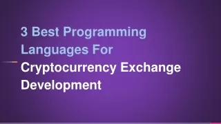 3 best programming languages for cryptocurrency exchange development