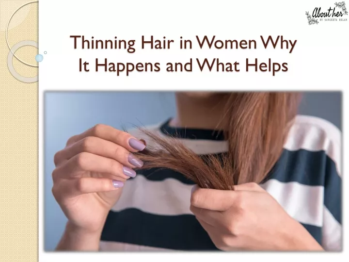 thinning hair in women why it happens and what helps