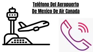 ¿Cómo comunicarse con Air Canada en el Aeropuerto MEX?