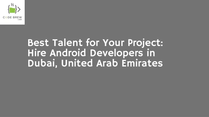 best talent for your project hire android
