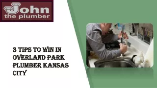 3 Tips to Win in Overland Park Plumber Kansas city