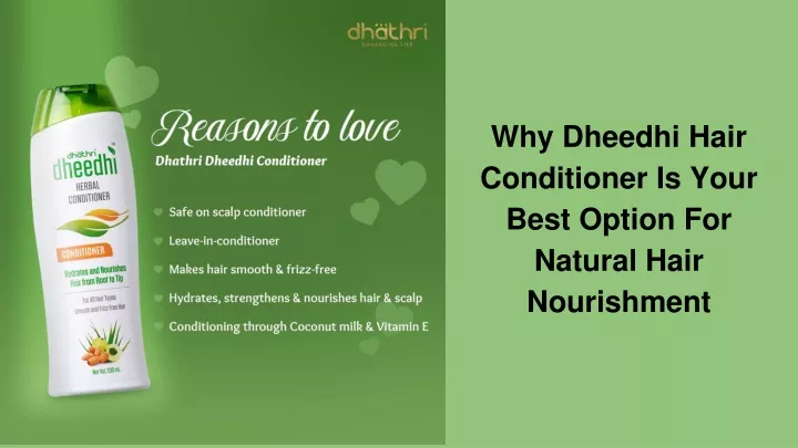 why dheedhi hair conditioner is your best option for natural hair nourishment