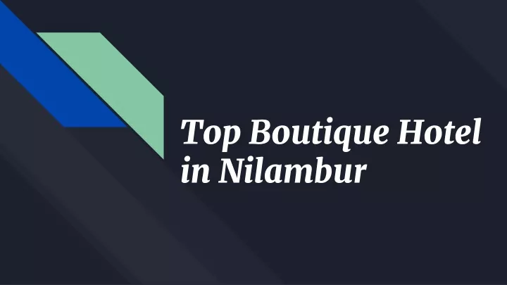 top boutique hotel in nilambur