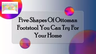 five shapes of ottoman footstool you can try for your home