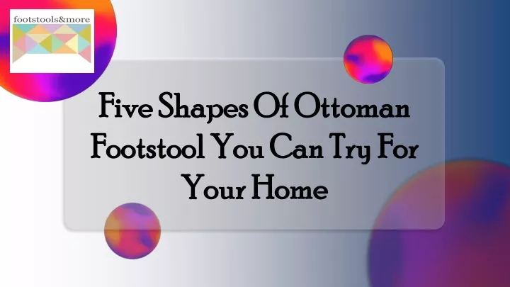 five shapes of ottoman footstool you can try for your home