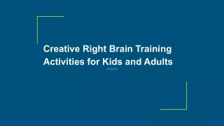 Creative Right Brain Training Activities for Kids and Adults